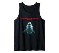 Fun Graphic-You're Gonna Need A Bigger Bottom Tank Top