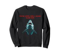 Fun Graphic-You're Gonna Need A Bigger Glass Pipe Sweatshirt