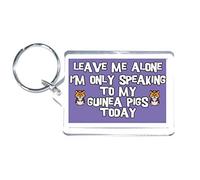 Fun Guinea Pig Gift - Leave Me Alone I'm Only Talking To My Guinea Pigs Today - Novelty Keyring - Ideal Present