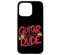 Fun Guitar Dude Phrase For Music Fans Case for iPhone 15 Pro Max