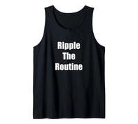 Fun Habit Ripple The Routine Funny Gift Tank Top