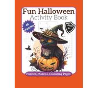 Fun Halloween Activity Book: Halloween Activity Book with Puzzles, Mazes and Colouring Pages | 48 Puzzles, Ages 6+