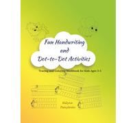 Fun Handwriting Practice and Dot-to-Dot Activities for Preschool Learning: Tracing and Coloring Workbook for Kids Ages 3-5