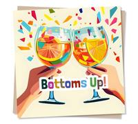 Fun Happy Birthday Card for A Loved One - Spritz, Celebrations - Bottoms Up - Humour - for a Special Someone, Friend, Bestie, Partner, Husband, Wife, Relative
