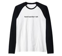 Fun Hard Worker-ish Mediocre Lazy Motivation Joke Raglan Baseball Tee