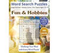 Fun & Hobbies: Challenging Word Search Puzzles for Teens Ages 13-17: Have Fun and Boost Your Brainpower with Smart Word Challenges