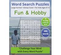 Fun & Hobbies: Engaging Word Search Puzzles for Kids Ages 8-12: Fun and Engaging Word Searches for Developing Vocabulary and Focus (Word Search for Kids Ages 8-12)