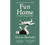 Fun Home: A Family Tragicomic