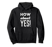Fun Humor Text Funny For People Funny I Say No How About Yes Pullover Hoodie