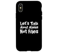 Fun Humor Txt Funny People Let’s Talk About Aliens Not Files Case for iPhone X/XS