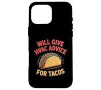 Fun HVAC Technician Taco Joke Humor Certified Tech Mechanics Case for iPhone 16 Pro Max