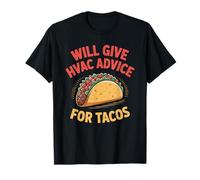Fun HVAC Technician Taco Joke Humor Certified Tech Mechanics T-Shirt