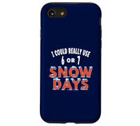 Fun I Could Really Use 6 or 7 Snow Days Teacher Student Joke Case for iPhone SE (2020) / 7/8