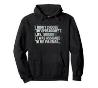 Fun I Didn't Choose the Spreadsheet Life Finance Accounting Pullover Hoodie