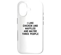Fun I Like Chicken and Waffles and Maybe Three People Case for iPhone 17