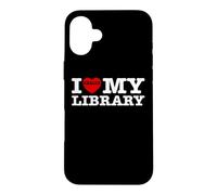 Fun I Love My Library Book Reader Bookworm Librarian Costume Case for iPhone 16 Plus