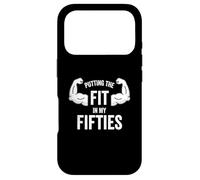 Fun I Put the Fit in my Fifties 50th Birthday Gen X Workout Case for iPhone 17 Pro