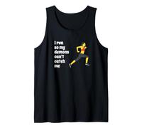Fun I Run So My Demons Can't Catch Me Exercise Humor Design Tank Top