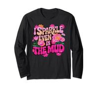 Fun I Sparkle Even in MUD Run Mudded MTB Family Mudder Long Sleeve T-Shirt