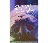 FUN is a Secret Ingridient: Kitty MeoWgical notebook. Let your thoughts purr on paper