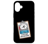 Fun Joke Stunt Coordinator Of My Own Bad Decisions Case for iPhone 16 Plus