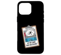 Fun Joke Stunt Coordinator Of My Own Bad Decisions Case for iPhone 16 Pro Max