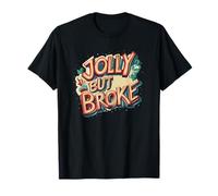 Fun Jolly but Broke Costume for Boys and Girls T-Shirt
