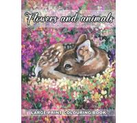 FUN Large print colouring book for dementia alzheimers patients animals & flowers. Bold and easy large print activity book for seniors, parkinsons disease patients and dementia