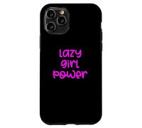 Fun Lazy Girl Power Job Design Case for iPhone 11 Pro