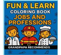 Fun & Learn: Coloring Book - Jobs and Professions: Explore 24 different professions through fun and simple illustrations for kids!
