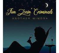 Fun Lovin' Criminals - Another Mimosa