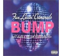 Fun Lovin' Criminals - Bump [CD 1]
