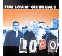 Fun Lovin' Criminals – Loco – CD (2017)