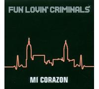 Fun Lovin' Criminals - Mi Corazon [Cd2]