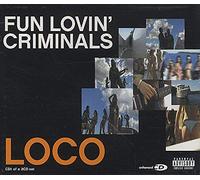 Fun Lovin' Criminals - Loco [CD 1]