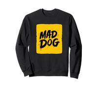 Fun Mad Dog Look for Adults and Kids Sweatshirt