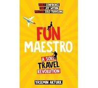 Fun Maestro: A Solo Travel Revolution