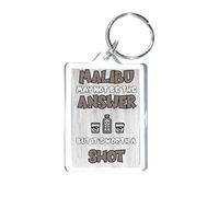 Fun Malibu Gift - Malibu May Not Be The Answer But It's Worth A Shot - Novelty Keyring - Ideal Present