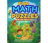 Fun Math Puzzles For Kids Ages 5-7 (Full Color Edition): Exciting Math Puzzles Through Fantasy Lands - For Curious Kids Ages 5-7
