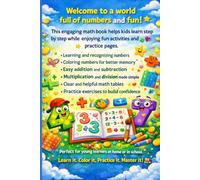 Fun Math Workbook for Kids: Learn Numbers, Addition, Subtraction, Multiplication, Division & Times Tables with Fun Coloring Activities