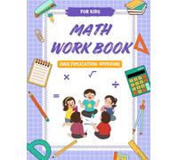 Fun Math Workbook for Kids: Master Multiplication & Division: Build Strong Math Skills for Ages 5-10