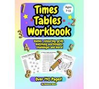 Fun Maths Times Table Workbook for Ages 7-11: Times Table Games, Challenges, Colouring, Matching Worksheets and More!