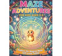 Fun Mazes Activity Book for Kids Ages 3-5: Join Little Luna the Firefly’s Enchanted Forest Journey | 8.5 x 11 inches | 105 Pages | Perfect Gift for Toddlers and Preschoolers!