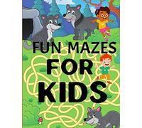 Fun Mazes For Kids: Activity Challenge Puzzle Book Brain Games Exercises For Boys Girls Ages 8-12 And More For Maze Lovers Who Enjoy Solving Problems | Paperback Cover 61 Pages 8.5 x 11 Inch