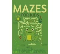 Fun Mazes for Kids Ages 4-8: An Exciting Activity Book for 4, 5,6,7 and 8 Year Olds