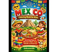 Fun Mexico Coloring Book for Kids: A Fun and Easy Coloring Book Featuring Mexican Traditions, Food, Animals, and Celebrations for Kids Ages 4-8