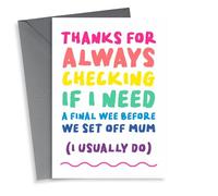 Fun Mother's Day Card - From The Kids - Checking If I Need A Final Wee