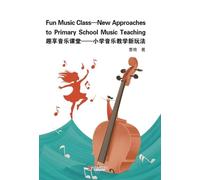 Fun Music Class-New Approaches to Primary School Music Teaching