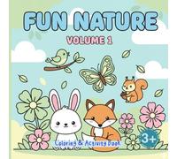 Fun Nature - Coloring & Activity Book for Kids Ages 3-7: Cute Animals, Mazes, Tracing, Matching Games, Counting & Easy Preschool Learning: Cute Forest ... Activities Fine Motor Skills • Early Learning
