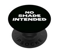Fun No Shade Intended Peace No Beef Joke Humor PopSockets Adhesive PopGrip